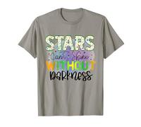 Las estrellas no pueden brillar sin oscuridad Cita motivacional Mujeres Camiseta