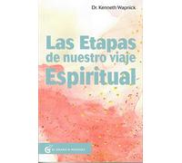 Las etapas de nuestro viaje espiritual: La práctica de Un Curso de Milagros