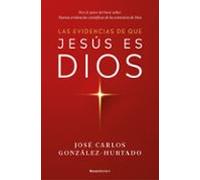 Las Evidencias De Que Jesús Es Dios