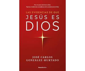 Las evidencias de que Jesús es Dios (No ficción)