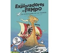 Las expediciones de los vikingos: Con un reloj descifrador para los mensajes ocultos - Descubre los vikingos - Libros para niños y niñas a partir de 10 años.: 2 (Los Exploradores del Tiempo)