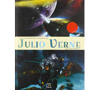 LAS EXTRAORDINARIAS AVENTURAS DE JULIO VERNE (CLASICOS ILUSTRADOS)