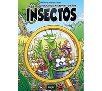 Las Extraordinarias Historias De Los Insectos: 149 (Álbumes ilustrados)