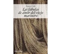 Las fábulas de amor del viejo marinero (Fuera de Colección)