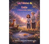 Las Fabulas de Emilia: El Mundo de Emilia -Volumen -2