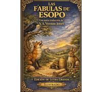 Las Fábulas de Esopo: Una Nueva Traducción Ilustrada: Letra Grande