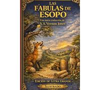 Las Fábulas de Esopo: Una Nueva Traducción Ilustrada: Letra Grande