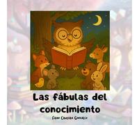 Las fábulas del conocimiento