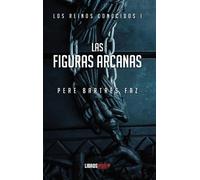 Las Figuras arcanas | Pere Bartrés Faz
