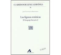 Las Figuras Retóricas: El Lenguaje Literario 2 (5ª Edición)