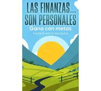 Las finanzas... son personales: Gana con metas