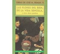 Las flores del bien: De la vida sencilla y otras obras poéticas (Grandes firmas Edibesa)