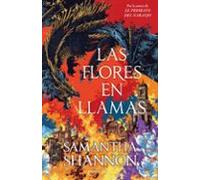 Las Flores En Llamas (precuela El Priorato Del Naranjo)