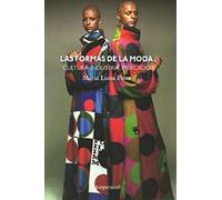 Las formas de la moda: Cultura, industria y mercado: 4 (Estudios de Moda)