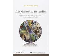 Las Formas De La Verdad: Investigación, docuficción y memoria en la novela hispánica (Autores, Textos y Temas. Literatura)