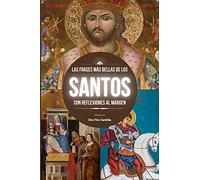 LAS FRASES MÁS BELLAS DE LOS SANTOS: Con reflexiones al margen