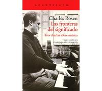 Las Fronteras Del Significado: Tres Charlas Sobre Musica