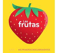 Las frutas. Mis primeros descubrimientos