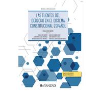 LAS FUENTES DEL DERECHO EN EL SISTEMA CONSTITUCIONAL ESPAÑOL | Fruela Rio Santos Director