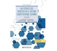 Las fuentes del derecho en el sistema constitucional español (Manuales)