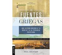 Las fuentes griegas que dieron origen a la Biblia y a la teología cristiana