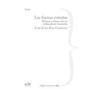 Las fuerzas extrañas: Del azar y el buen vivir en la filosofía de Aristóteles: 1 (Idea)
