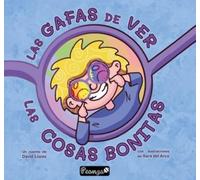 LAS GAFAS DE VER LAS COSAS BONITAS