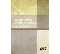 Las garantías constitucionales del Proceso. (SIN COLECCION)