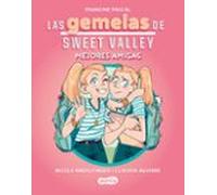 Las Gemelas De Sweet Valley: Mejores Amigas (libro 1)