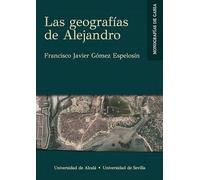 Las geografías de Alejandro: 9 (Monografías de Gahia)