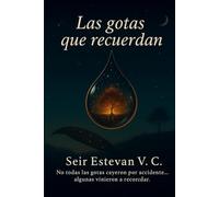 Las gotas que recuerdan