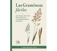 Las gramíneas fáciles. Guía visual con claves para identificar las gramíneas íbero-baleáricas