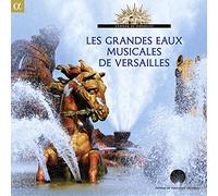 Varios – Las Grandes Aguas Musicales de Versalles