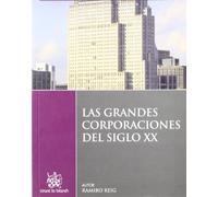 Las grandes corporaciones del Siglo XX