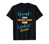 Las Grandes Cosas Nunca vinieron de Las Zonas de Confort Motivacional Camiseta