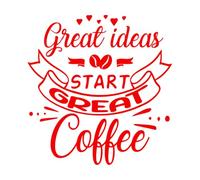 Las grandes ideas dan origen a un gran café, tipografía premium. Calcomanías de pared de PVC 54.6x56.7cm Pegatinas para vidrio Rojo