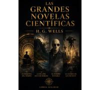 LAS GRANDES NOVELAS CIENTÍFICAS (Clásicos de ciencia ficción, fantasía y terror)
