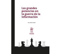 Las grandes potencias en la guerra de la información (Inteligencia y Seguridad)