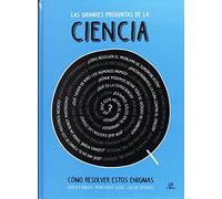 Las Grandes Preguntas de la Ciencia: Como Resolver estos Enigmas: 5