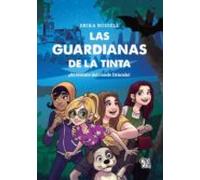 Las Guardianas De La Tinta: ¡al Rescate Del Conde Dracula!