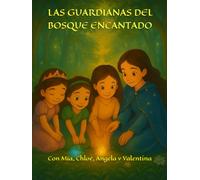 LAS GUARDIANAS DEL BOSQUE ENCANTADO