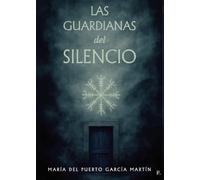 Las guardianas del silencio