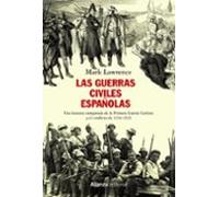 Las Guerras Civiles Españolas: Una Historia Compara De La Primera Guer