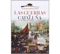 LAS GUERRAS DE CATALUÑA. EL TETARO DE MARTE (1652-1714): 1 (Clío Crónicas de la Historia)