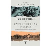 Las guerras de entreguerras (1919 - 1939): Conflictos internacionales en una paz fallida (Historia)