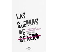 Las guerras de género: La política sexual de las derechas radicales