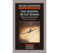 Las guerras de los drones: Matar por control remoto: 106 (Crónicas)