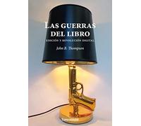 Las guerras del libro: Edición y revolución digital: 35 (Tipos móviles)