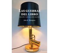 Las guerras del libro: Edición y revolución digital: 35 (Tipos móviles)