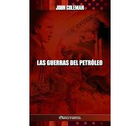 Las guerras del petróleo